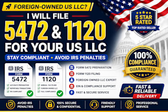 file irs form 5472 and 1120 for foreign owned US llc