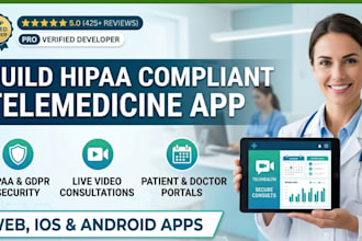 build hipaa compliant telemedicine app, telehealth mobile app and doctor portal