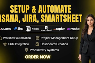 setup asana jira notion and smartsheet workflows with automations