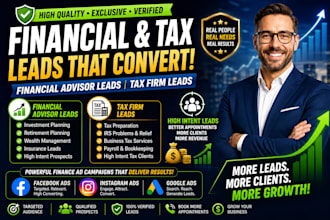 generate financial advisor leads, tax firm leads, finance ads campaign