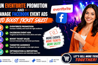 run eventbrite promotion and manage facebook event ads to boost ticket sales