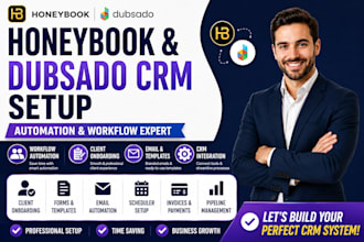 setup honeybook, dubsado CRM, workflow automation, client onboarding