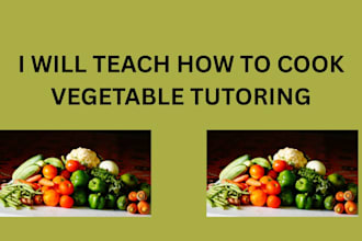 teach you how to cook vegetable