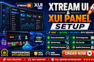 setup fast and reliable xtream ui and xui panel with epg and m3u playlist