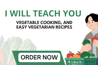 teach vegetable cooking, and easy vegetarian recipes
