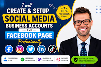 create and setup social media business account and facebook page professionally