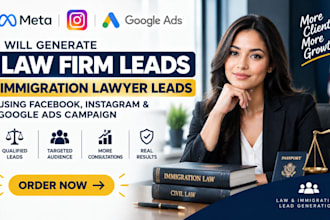 generate law firm, lawyer, attorney leads via meta ads and google ads campaign