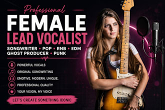 female lead vocalist songwriter pop singer rnb singer edm ghost producer punk
