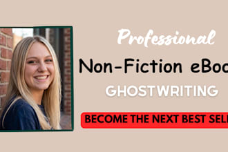 be your ebook ghostwriter, ebook writer, kdp ghostwriter and non fiction writer