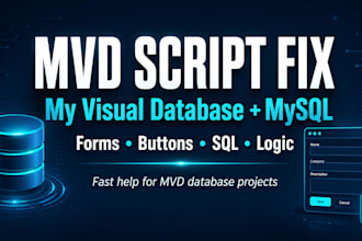 fix my visual database mvd scripts and mysql logic