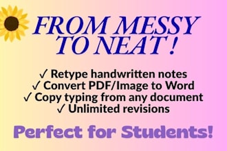 retype your handwritten notes or document into word for just 5 dollars