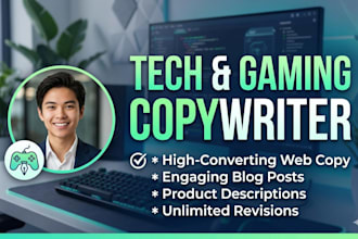 write high converting tech, gaming, and IT copywriting