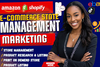 be ecommerce store dropshipping manager  shopify, ebay, amazon, tik tok shop