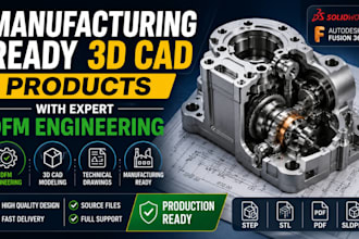 design manufacturing ready 3d cad products with expert dfm engineering