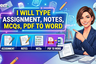 type assignments, notes, PDF to word and documents