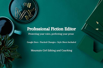 be your dedicated fiction manuscript editor