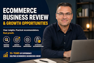 review your ecommerce business and growth opportunities