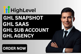 build ghl saas, ghl snapshot, ghl sub account, ghl automation, ghl agency