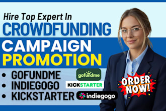 do crowdfunding promotion gofundme indiegogo kickstarter fundraising campaign