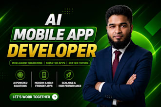 develop android ios mobile apps, ai chatbots, ai websites and n8n ai automation