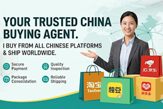 be your china buying agent for taobao 1688 xianyu jd pinduoduo