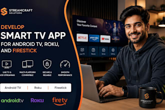 develop smart tv app for android tv, roku and firestic