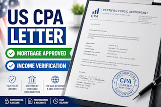 write US CPA letter, income, mortgage, expenses letter and financial statement