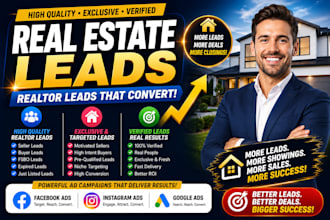 real estate leads, realtor leads using facebook ads, google ads, instagram ads