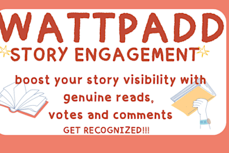 boost your wattpad story with genuine reads and comments