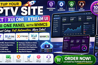 setup your iptv site, nxt, xui one, xtream  ui, xui one panel with whmcs