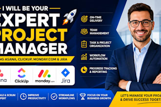 be your expert project manager using asana clickup monday com and jira