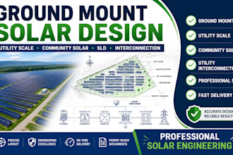 design ground mount solar, utility, sld and community solar projects