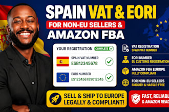 register your spain vat number and eori for non eu sellers and amazon fba