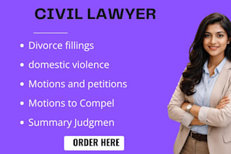 be your lawyer in civil, criminal, family law disputes