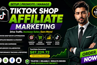 setup and manage tiktok shop, tiktok ads, affiliate marketing consultant, mentor
