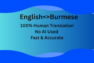 translate english to burmese and burmese to english accurately