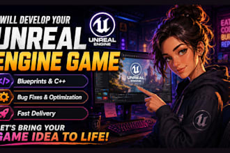 create unreal engine games for you