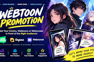 webtoon promotion, tapas comic promotion or webnovel across platforms