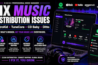 music manager, fix and distribute music on distrokid, cd baby, tunecore, ditto
