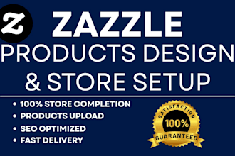 do setup your zazzle store with professional products design