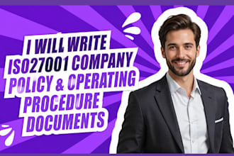 write iso27001 company policy and operating procedure documents