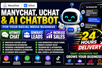 create manychat, uchat, and ai chatbot for your social media business