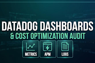 build custom datadog dashboards and optimize your costs