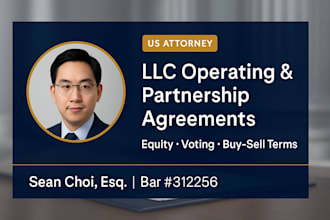 prepare llc operating and partnership agreements as your licensed US attorney