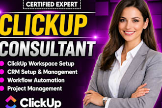 be your clickup consultant for workspace setup, CRM, and workflow automation
