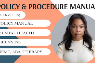 write policy manuals for nemt, aba therapy, rehab, and mental health, licensing