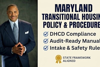 write transitional housing policy and procedure manuals for maryland compliance