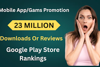 do mobile app promotion for android ios app, game marketing