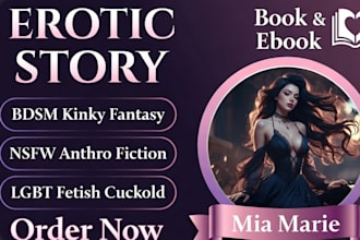 write hot and explicit ghostwriting  erotica, kink and forbidden desires
