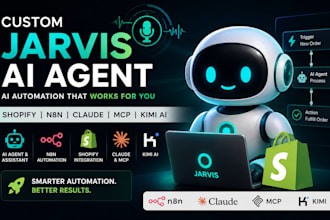 custom jarvis ai agent, shopify, ai assistant, claude mcp kimi, n8n automation
